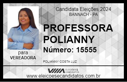 Candidato PROFESSORA POLIANNY 2024 - BANNACH - Eleições