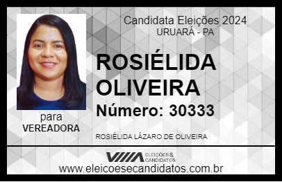 Candidato ROSIÉLIDA OLIVEIRA 2024 - URUARÁ - Eleições