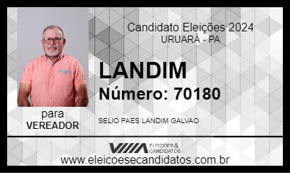 Candidato LANDIM 2024 - URUARÁ - Eleições