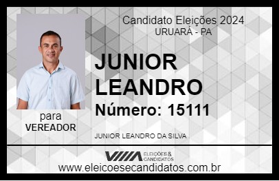 Candidato JUNIOR LEANDRO 2024 - URUARÁ - Eleições