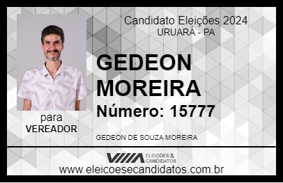 Candidato GEDEON MOREIRA 2024 - URUARÁ - Eleições