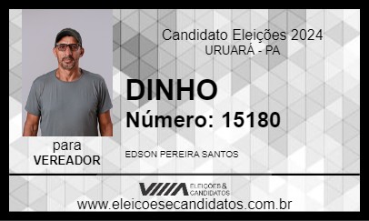 Candidato DINHO 2024 - URUARÁ - Eleições