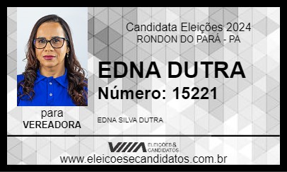 Candidato EDNA DUTRA 2024 - RONDON DO PARÁ - Eleições