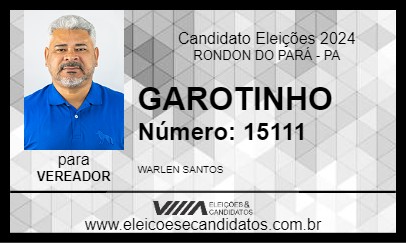 Candidato GAROTINHO 2024 - RONDON DO PARÁ - Eleições