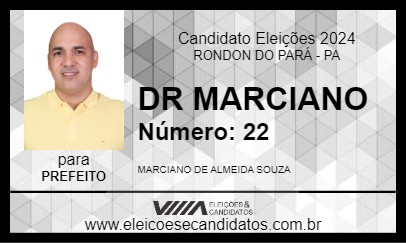 Candidato DR MARCIANO 2024 - RONDON DO PARÁ - Eleições