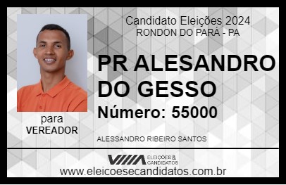 Candidato PR ALESANDRO DO GESSO 2024 - RONDON DO PARÁ - Eleições