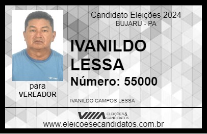 Candidato IVANILDO LESSA 2024 - BUJARU - Eleições