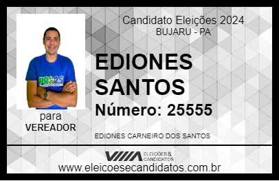 Candidato EDIONES SANTOS 2024 - BUJARU - Eleições