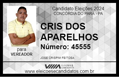 Candidato CRIS DOS APARELHOS 2024 - CONCÓRDIA DO PARÁ - Eleições