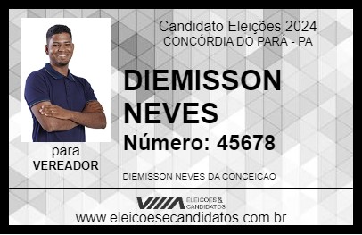 Candidato DIEMISSON NEVES 2024 - CONCÓRDIA DO PARÁ - Eleições