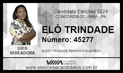 Candidato ELÓ TRINDADE 2024 - CONCÓRDIA DO PARÁ - Eleições