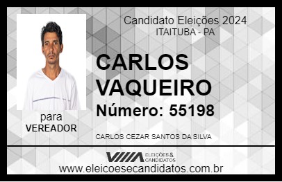 Candidato CARLOS VAQUEIRO 2024 - ITAITUBA - Eleições