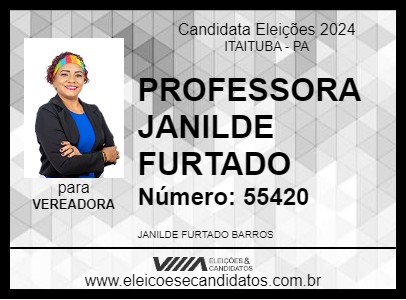 Candidato PROFESSORA JANILDE FURTADO 2024 - ITAITUBA - Eleições