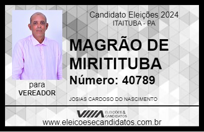 Candidato MAGRÃO DE MIRITITUBA 2024 - ITAITUBA - Eleições