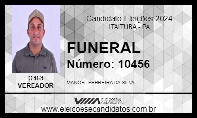 Candidato FUNERAL 2024 - ITAITUBA - Eleições