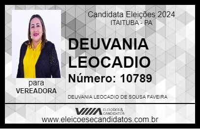 Candidato DEUVANIA LEOCADIO 2024 - ITAITUBA - Eleições