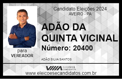 Candidato ADÃO DA QUINTA VICINAL 2024 - AVEIRO - Eleições