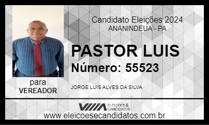 Candidato PASTOR LUIS 2024 - ANANINDEUA - Eleições