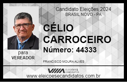 Candidato CÉLIO CARROCEIRO 2024 - BRASIL NOVO - Eleições