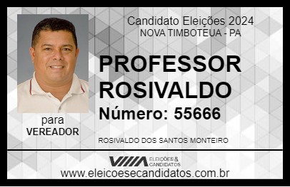 Candidato PROFESSOR ROSIVALDO 2024 - NOVA TIMBOTEUA - Eleições