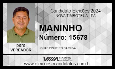 Candidato MANINHO 2024 - NOVA TIMBOTEUA - Eleições