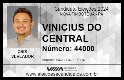 Candidato VINICIUS DO CENTRAL 2024 - NOVA TIMBOTEUA - Eleições