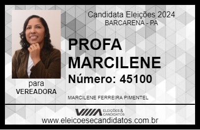 Candidato PROFA MARCILENE 2024 - BARCARENA - Eleições