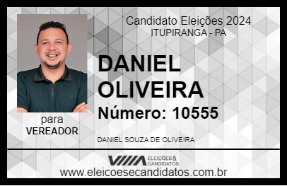 Candidato DANIEL OLIVEIRA 2024 - ITUPIRANGA - Eleições