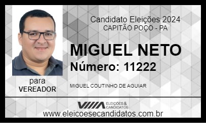 Candidato MIGUEL NETO 2024 - CAPITÃO POÇO - Eleições