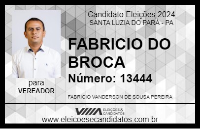 Candidato FABRICIO DO BROCA 2024 - SANTA LUZIA DO PARÁ - Eleições