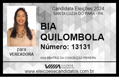 Candidato BIA QUILOMBOLA 2024 - SANTA LUZIA DO PARÁ - Eleições