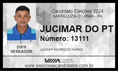 Candidato JUCIMAR DO PT 2024 - SANTA LUZIA DO PARÁ - Eleições