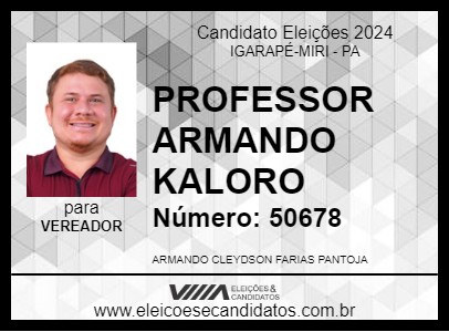 Candidato PROFESSOR ARMANDO KALORO 2024 - IGARAPÉ-MIRI - Eleições