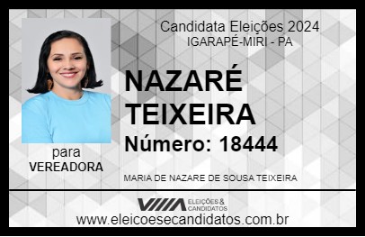 Candidato NAZARÉ TEIXEIRA 2024 - IGARAPÉ-MIRI - Eleições