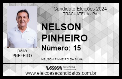 Candidato NELSON PINHEIRO 2024 - TRACUATEUA - Eleições