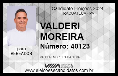 Candidato VALDERI MOREIRA 2024 - TRACUATEUA - Eleições