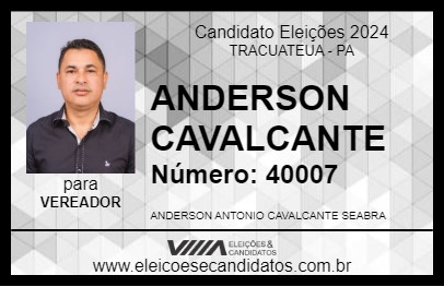 Candidato ANDERSON CAVALCANTE 2024 - TRACUATEUA - Eleições