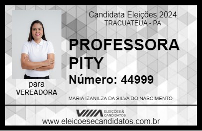 Candidato PROFESSORA PITY 2024 - TRACUATEUA - Eleições