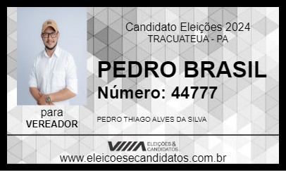 Candidato PEDRO BRASIL 2024 - TRACUATEUA - Eleições