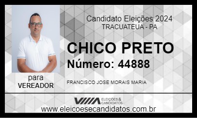 Candidato CHICO PRETO 2024 - TRACUATEUA - Eleições