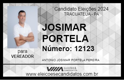 Candidato JOSIMAR PORTELA 2024 - TRACUATEUA - Eleições