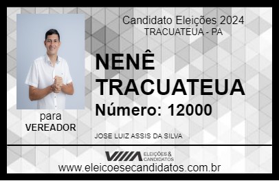 Candidato NENÊ TRACUATEUA 2024 - TRACUATEUA - Eleições