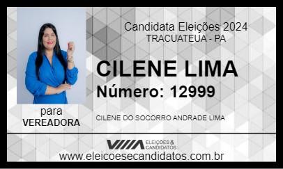 Candidato CILENE LIMA 2024 - TRACUATEUA - Eleições