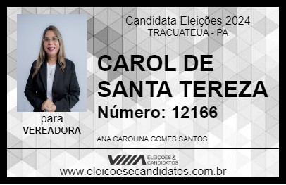 Candidato CAROL DE SANTA TEREZA 2024 - TRACUATEUA - Eleições