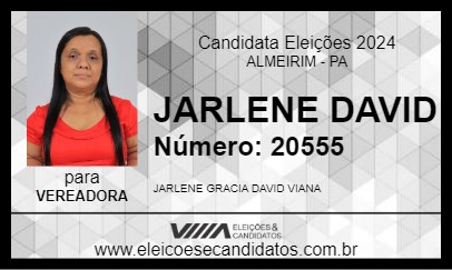 Candidato JARLENE DAVID 2024 - ALMEIRIM - Eleições