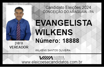 Candidato EVANGELISTA WILKENS 2024 - CONCEIÇÃO DO ARAGUAIA - Eleições