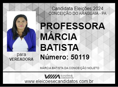 Candidato PROFESSORA MÁRCIA BATISTA 2024 - CONCEIÇÃO DO ARAGUAIA - Eleições