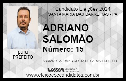 Candidato ADRIANO SALOMÂO 2024 - SANTA MARIA DAS BARREIRAS - Eleições