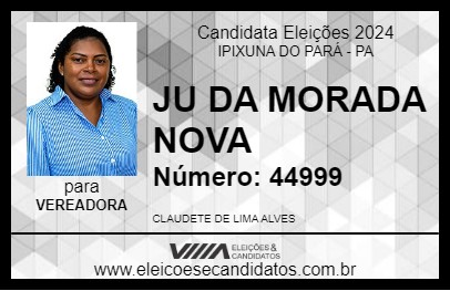 Candidato JU DA MORADA NOVA 2024 - IPIXUNA DO PARÁ - Eleições