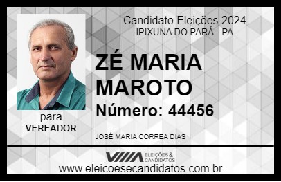 Candidato ZÉ MARIA MAROTO 2024 - IPIXUNA DO PARÁ - Eleições